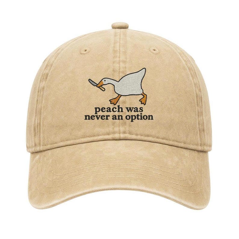 Funny Embroidered Duck Dad Hat: "Peach Was Never an Option" Meme Cap