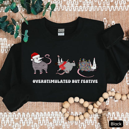 Overstimulated But Festive Possum Christmas Sweatshirt, Funny Christmas Shirt, Possum Christmas Sweatshirt, Possum Gift, Meme Sweatshirt